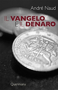 Il Vangelo e il denaro - Librerie.coop Il Vangelo e il denaro - Librerie.coop