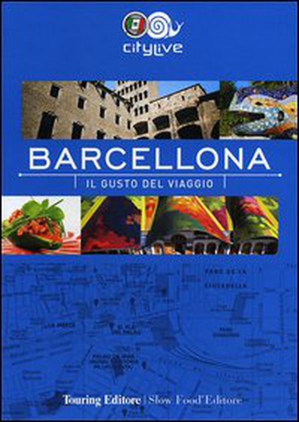 Barcellona. Il gusto del viaggio - Librerie.coop Barcellona. Il gusto del viaggio - Librerie.coop