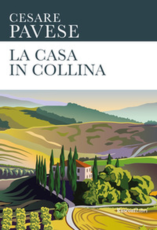 La casa in collina - Librerie.coop La casa in collina - Librerie.coop