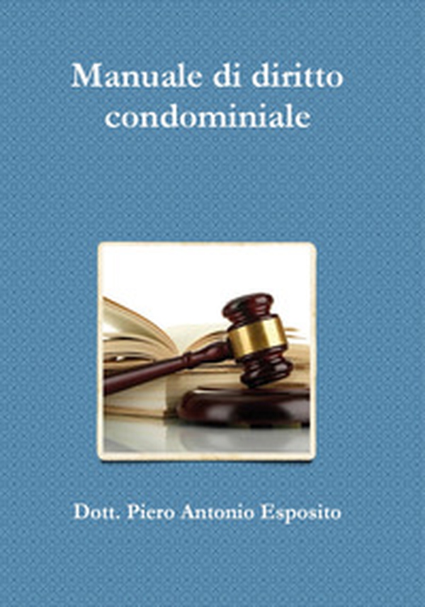 Manuale di diritto condominiale - Librerie.coop Manuale di diritto condominiale - Librerie.coop