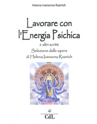 Lavorare con l'energia psichica - Librerie.coop