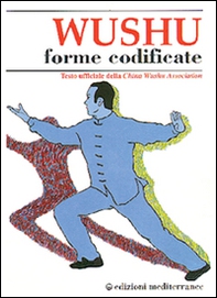 Wushu. Forme codificate - Librerie.coop