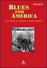 Blues for America. Una critica, un lamento e tante memorie - Librerie.coop