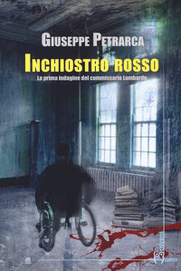 Inchiostro rosso. La prima indagine del commissario Lombardo - Librerie.coop Inchiostro rosso. La prima indagine del commissario Lombardo - Librerie.coop