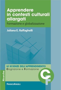 Apprendere in contesti culturali allargati. Formazione e globalizzazione - Librerie.coop Apprendere in contesti culturali allargati. Formazione e globalizzazione - Librerie.coop
