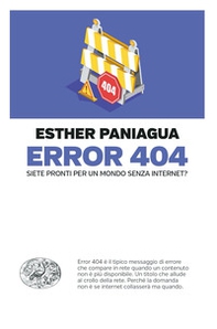 Error 404. Siete pronti per un mondo senza internet? - Librerie.coop