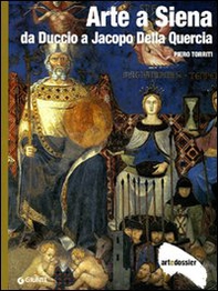 Arte a Siena. Da Duccio a Jacopo della Quercia - Librerie.coop