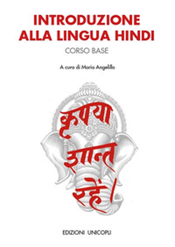 Introduzione alla lingua hindi. Corso base - Librerie.coop Introduzione alla lingua hindi. Corso base - Librerie.coop
