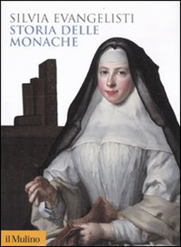 Storia delle monache 1450-1700 - Librerie.coop Storia delle monache 1450-1700 - Librerie.coop