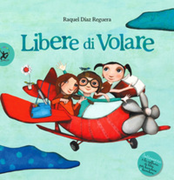 Libere di volare - Librerie.coop Libere di volare - Librerie.coop