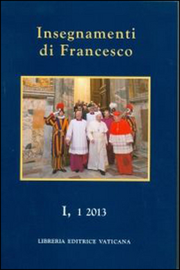 Insegnamenti di Francesco (2013) - Librerie.coop Insegnamenti di Francesco (2013) - Librerie.coop