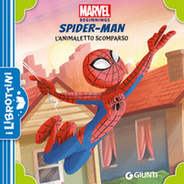 L'animaletto scomparso. Spider-Man. Marvel beginnings - Librerie.coop