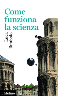 Come funziona la scienza - Librerie.coop