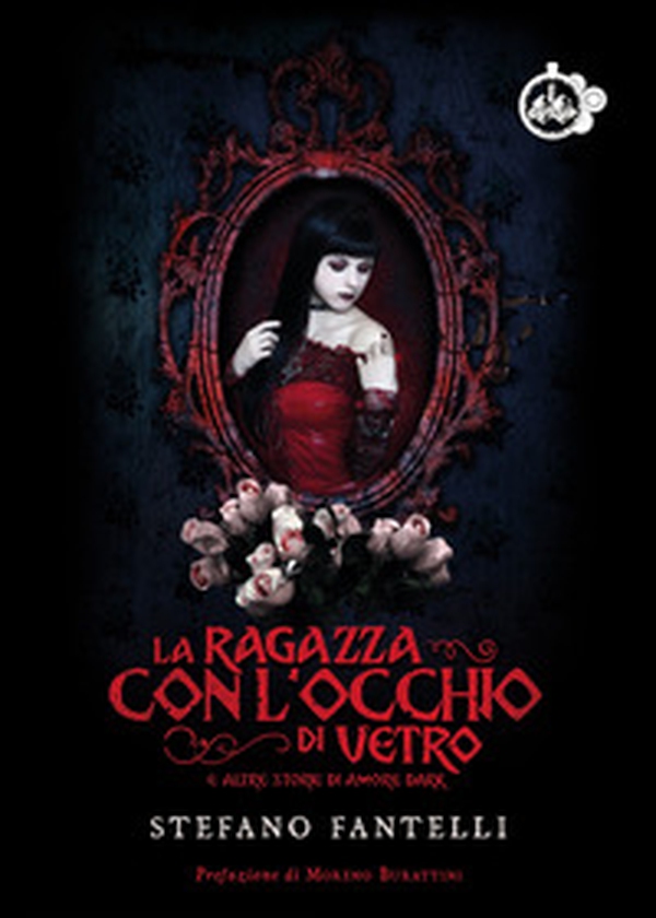 La ragazza con l'occhio di vetro e altre storie di amore dark - Librerie.coop La ragazza con l'occhio di vetro e altre storie di amore dark - Librerie.coop