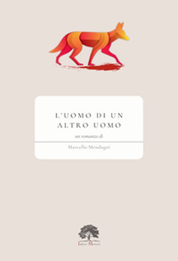 L'uomo di un altro uomo - Librerie.coop L'uomo di un altro uomo - Librerie.coop