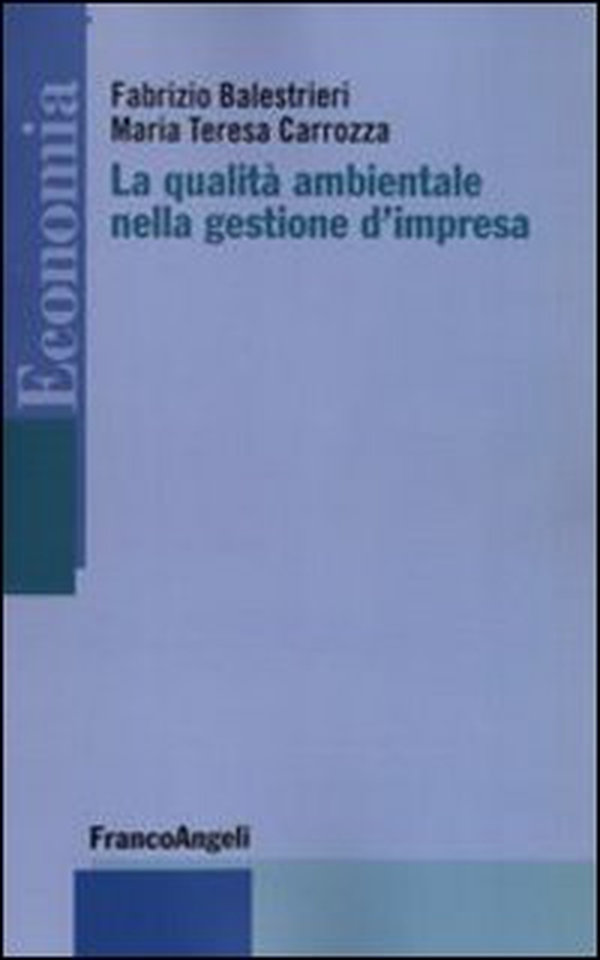 La qualità ambientale nella gestione d'impresa - Librerie.coop La qualità ambientale nella gestione d'impresa - Librerie.coop