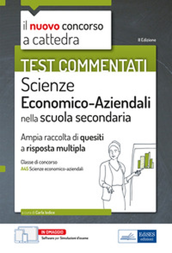 Test comm. scienze economico-aziendali. Scuola secondaria Cl.45 - Librerie.coop Test comm. scienze economico-aziendali. Scuola secondaria Cl.45 - Librerie.coop