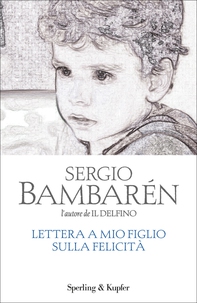 Lettera a mio figlio sulla felicità - Librerie.coop