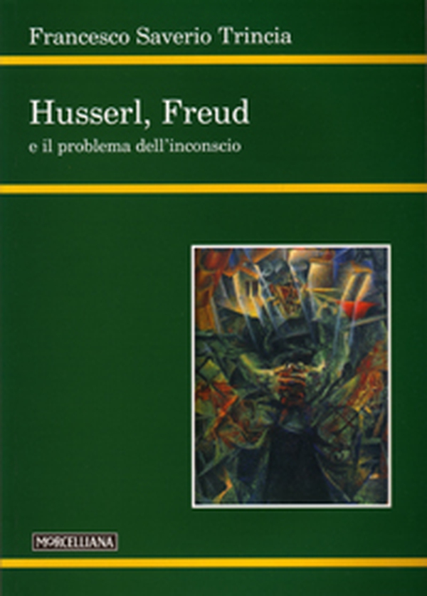 Husserl, Freud e il problema dell'inconscio - Librerie.coop Husserl, Freud e il problema dell'inconscio - Librerie.coop