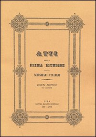 Atti della 1ª Riunione degli scienziati italiani (rist. anast. 1839) - Librerie.coop