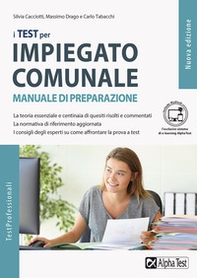 I test per impiegato comunale. Manuale di preparazione. Ediz. MyDesk - Librerie.coop