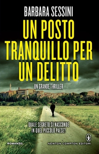 Un posto tranquillo per un delitto - Librerie.coop Un posto tranquillo per un delitto - Librerie.coop
