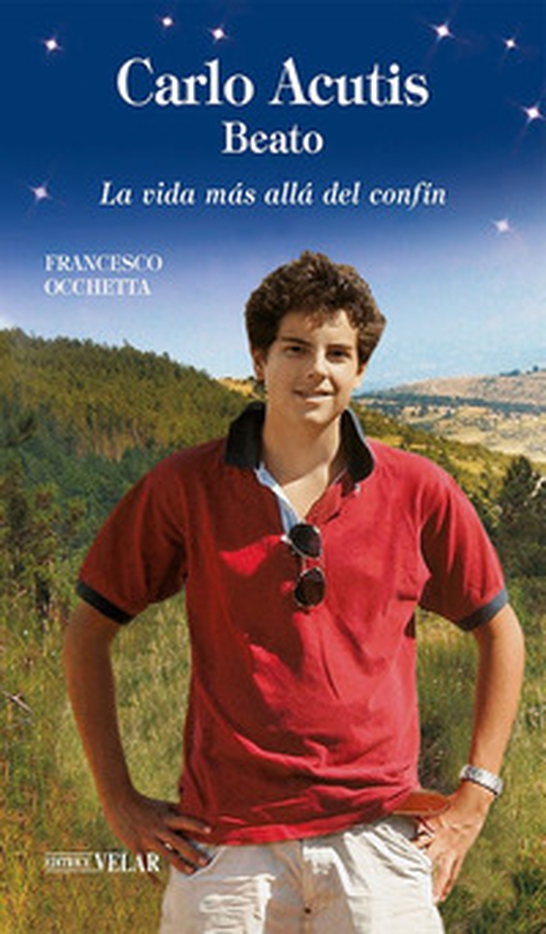 Carlo Acutis beato. La vida más allá del confin - Librerie.coop Carlo Acutis beato. La vida más allá del confin - Librerie.coop
