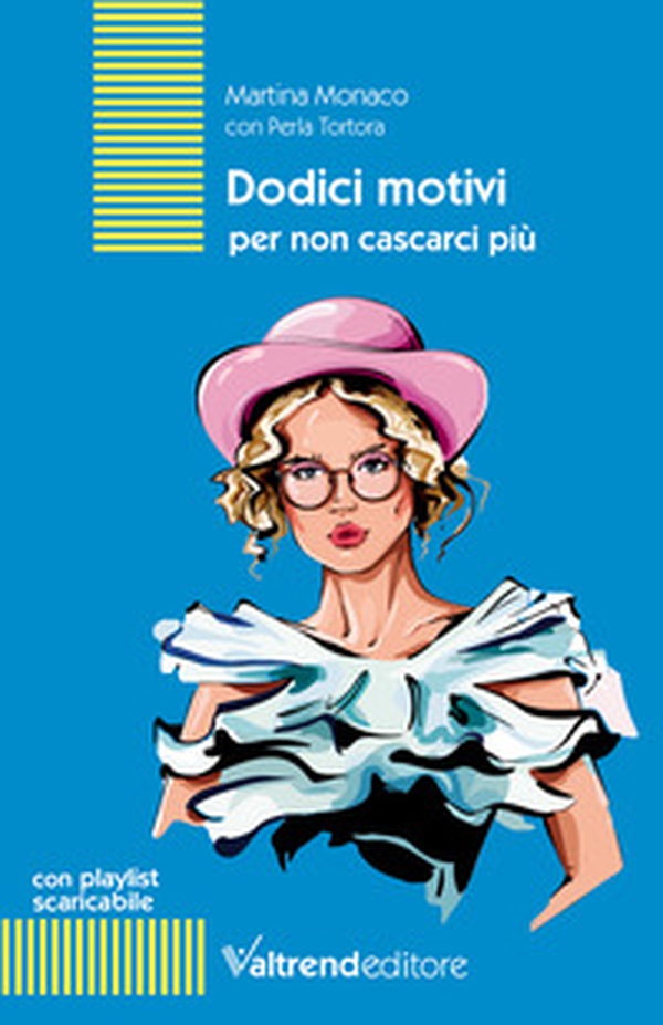 Dodici motivi per non cascarci più - Librerie.coop Dodici motivi per non cascarci più - Librerie.coop