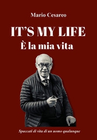 It's my life-È la mia vita - Librerie.coop