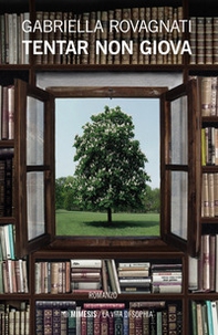 Tentar non giova - Librerie.coop Tentar non giova - Librerie.coop