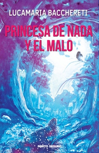 Princesa de nada y el malo - Librerie.coop