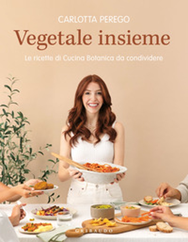 Vegetale insieme. Le ricette di Cucina Botanica da condividere - Librerie.coop Vegetale insieme. Le ricette di Cucina Botanica da condividere - Librerie.coop