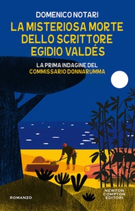 La misteriosa morte dello scrittore Egidio Valdés. La prima indagine del commissario Donnarumma - Librerie.coop