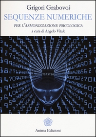 Sequenze numeriche per l'armonizzazione psicologica - Vol. 1 - Librerie.coop