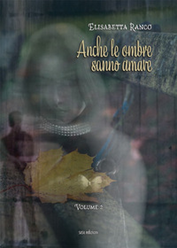 Anche le ombre sanno amare - Librerie.coop Anche le ombre sanno amare - Librerie.coop