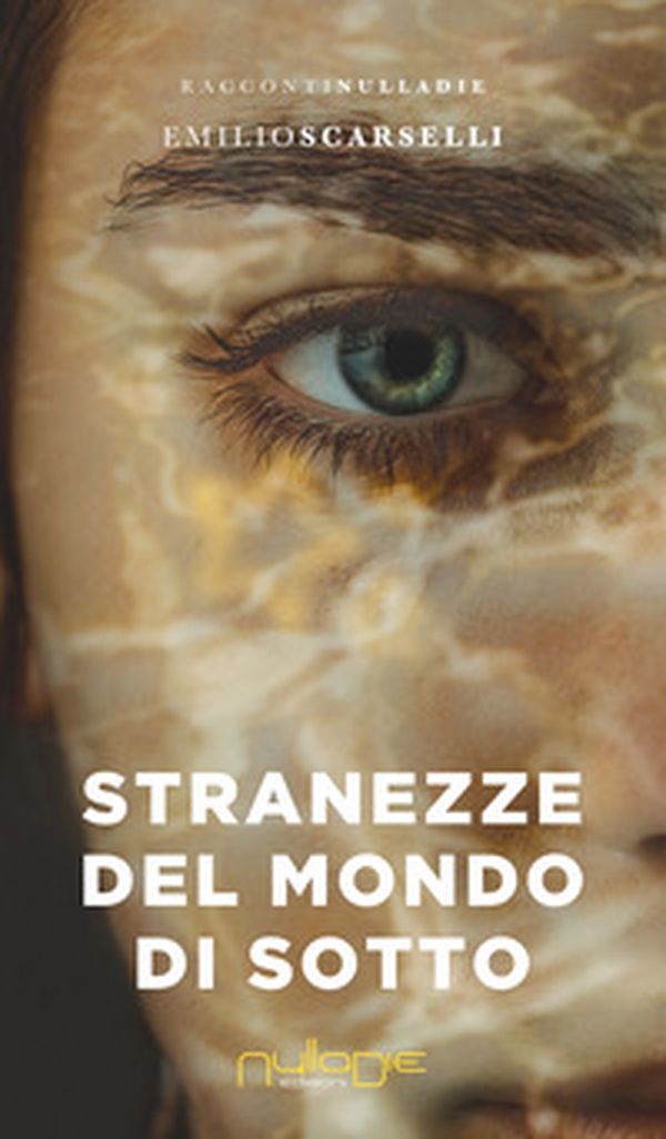 Stranezze del mondo di sotto - Librerie.coop Stranezze del mondo di sotto - Librerie.coop
