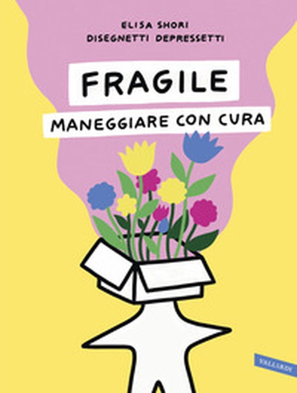 Fragile. Maneggiare con cura - Librerie.coop Fragile. Maneggiare con cura - Librerie.coop