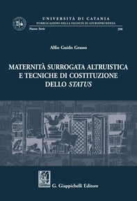Maternità surrogata altruistica e tecniche di costituzione dello status - e-Book - Librerie.coop