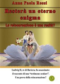 Resterà un eterno enigma. La reincarnazione è una realtà? - Librerie.coop