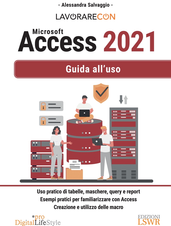 Lavorare con Microsoft Access 2021 - Librerie.coop Lavorare con Microsoft Access 2021 - Librerie.coop