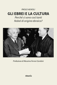 Gli ebrei e la cultura. Perché ci sono così tanti Nobel di origine ebraica? - Librerie.coop