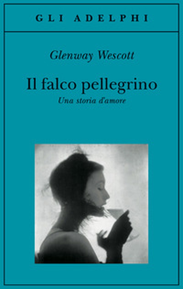 Il falco pellegrino. Una storia d'amore - Librerie.coop Il falco pellegrino. Una storia d'amore - Librerie.coop
