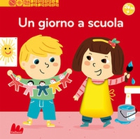 Un giorno a scuola. Scopri il mondo - Librerie.coop