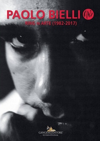 Paolo Bielli. Ring in arte (1982-2017) - Librerie.coop Paolo Bielli. Ring in arte (1982-2017) - Librerie.coop