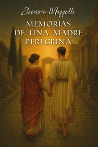 Memorias de una madre peregrina - Librerie.coop