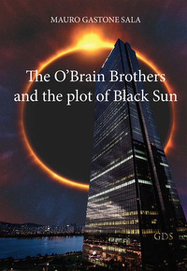 The O'Brain Brothers and the plot of Black Sun - Librerie.coop The O'Brain Brothers and the plot of Black Sun - Librerie.coop