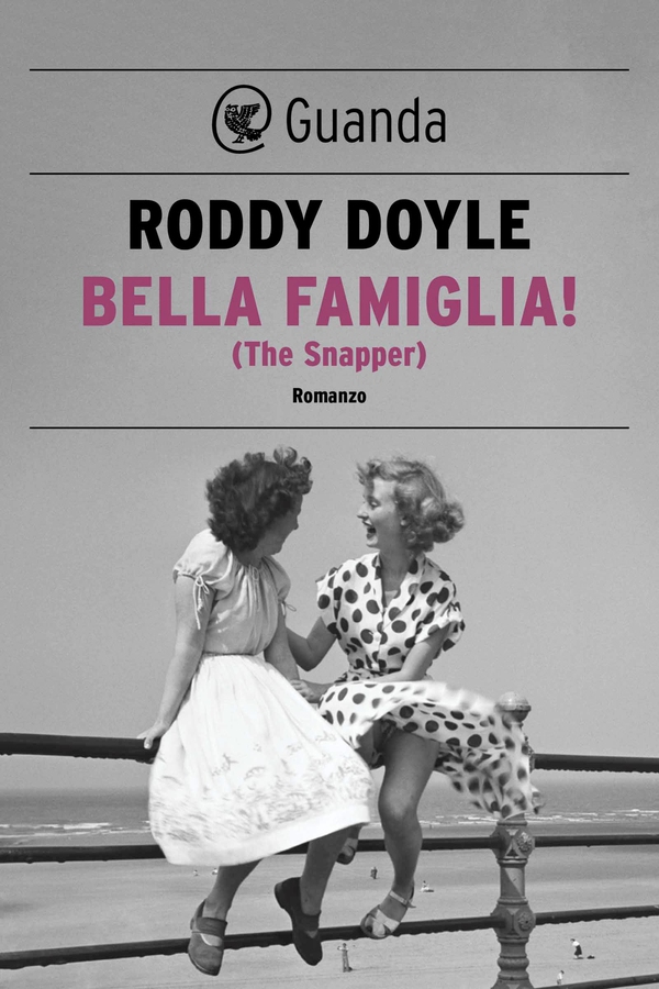 Bella famiglia! (The Snapper) - Librerie.coop Bella famiglia! (The Snapper) - Librerie.coop