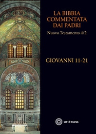 La Bibbia commentata dai Padri. Nuovo Testamento - Librerie.coop