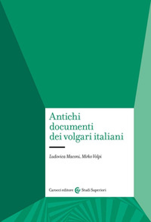Antichi documenti dei volgari italiani - Librerie.coop Antichi documenti dei volgari italiani - Librerie.coop