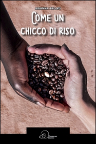 Come un chicco di riso - Librerie.coop Come un chicco di riso - Librerie.coop